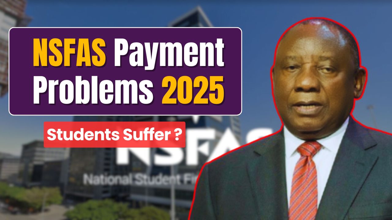 NSFAS Payment Problems 2025